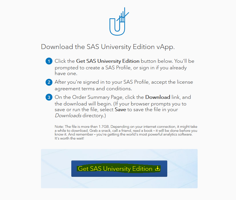 Click "Get SAS University Edition" to Download the latest SAS University Edition vApp