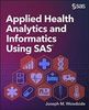 Applied Health Analytics and Informatics Using SAS.jpg