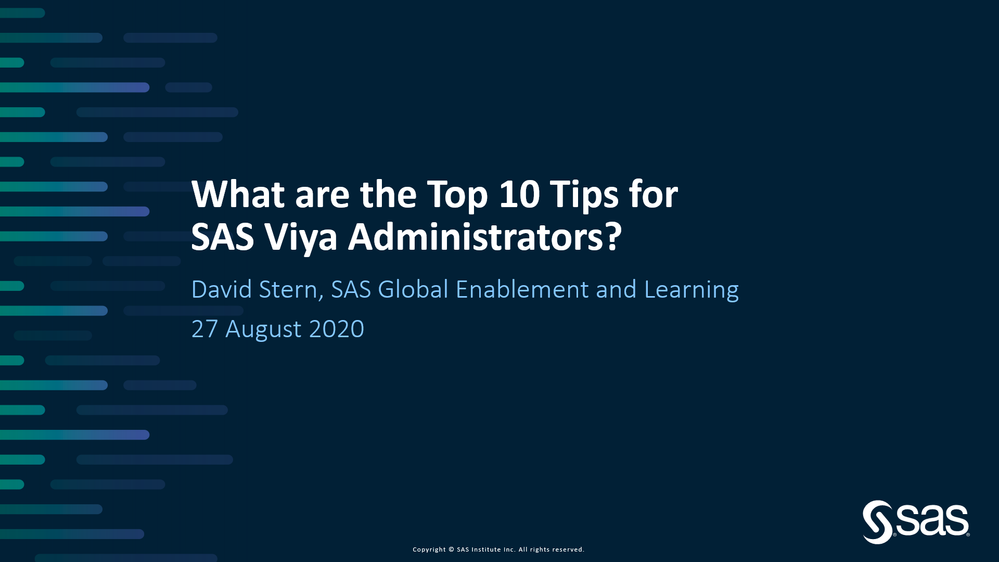 What are the Top 10 Tips for SAS Viya Administrators - title slide