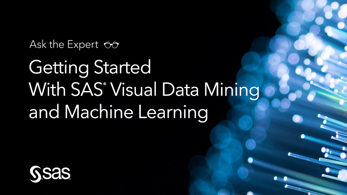 Getting Started With Sas® Visual Data Mining And Machine Learning Qanda S Sas Support Communities 7582