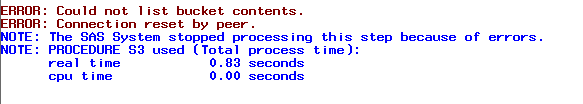 Proc S3 ERROR Connection Reset by Peer SAS Support Communities